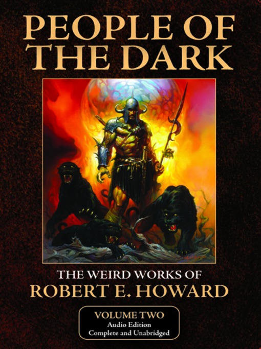 Title details for People of the Dark by Robert E. Howard - Available